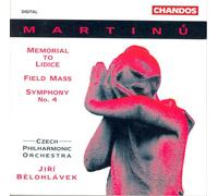 Bohuslav Martin - Memorial To Lidice / Field Mass / Symphony No. 4 - - B600z