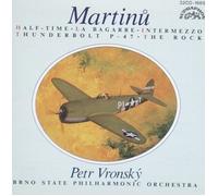 Bohuslav Martinu - Martinu: La Bagarre; Thunderbolt P-47; The Rock