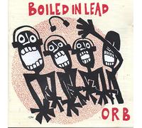 Boiled in Lead - Orb