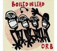 Boiled In Lead - Orb