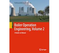 Boiler Operation Engineering, 4e, Volume 2: A Hands-on Manual