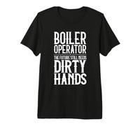 Boiler Operator Dirty Hands Premium T-Shirt