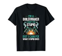 Boilermaker Can't Fix Stupid But Fix What It Does T-Shirt
