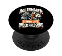 Boilermaker Living Life Under Pressure Industrial Tradesman PopSockets Adhesive PopGrip