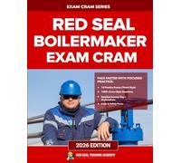 Boilermaker Red Seal Exam Prep: 1,000 Practice Questions with Answers, Explanations, and Full-Length Tests for the Interprovincial Certification (RED SEAL ACADEMY EXAM CRAM SERIES)