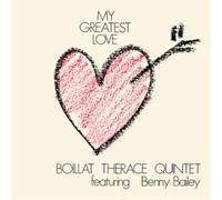 Boillat Thérace Quintet feat. Benny Bailey My Greatest Love (CD) Album