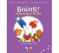 Boing: No Bouncing on the Bed (This One 'n That One S.)