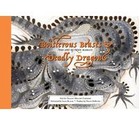 Boisterous Beasts & Deadly Dragons : The Art of Nico Marlet