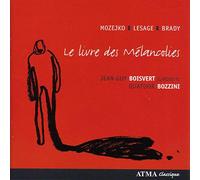 Boisvert, Jean-Guy/Quatuor Bozzini - Le livre des Malancolies