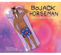 BoJack Horseman: The Art Before the Horse