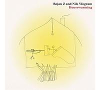Bojan Z and Nils Wogram - Housewarming