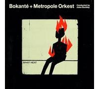 Bokante & Metropole Orkes - What Heat