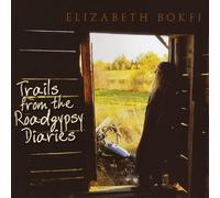 Bokfi, Elizabeth - Trails from the Roadgypsy Diaries