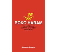 Boko Haram: The History of an African Jihadist Movement (Princeton Studies in Muslim Politics): 65