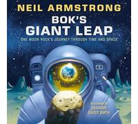 Bok's Giant Leap: One Moon Rock's Journey Through Time and Space
