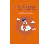Bola de Drac i la filosofia: Força, poder i destí en la construcció de l'heroi.
