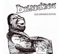 Bola De Nieve - Grandes Exitos