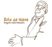 BOLA DE NIEVE - Original Cuban Masters