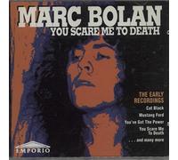 Bolan Marc - You Scare Me to Death