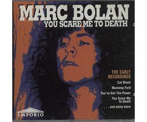 Bolan Marc - You Scare Me to Death