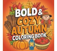 BOLD AND COZY AUTUMN COLORING BOOK