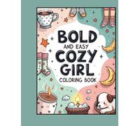 Bold And Cozy Girl Coloring Book