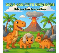 Bold and Cute Dinosaurs: Bold and Easy Coloring Book With Cute Dinosaurs. Simple and Fun Coloring Book for Kids, Adults, and Seniors. Inspire ... White Pages. (Bold and Easy Coloring Books)