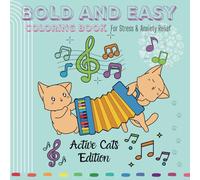 Bold and Easy Coloring Book: Active Cats Edition: Coloring Activity for Kids, Seniors, Adults, Dementia, and Beginners to Stress & Anxiety Relief Journey