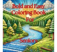 Bold and Easy Coloring Book for Seniors: Simple and Easy Pictures Ideal for Seniors and Visually Impaired