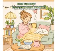 BOLD AND EASY COLOURING BOOK FOR GIRLS: Cute and cozy girl movement
