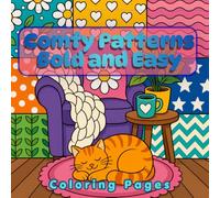 Bold and Easy Comfy Patterns Coloring Book: Cute Simple Designs for Adults and Kids Featuring Cozy Patterns for Relaxation and Stress Relief