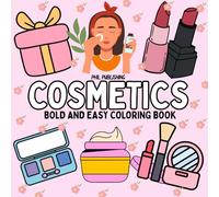Bold and Easy Cosmetics Coloring Book: 40 Skincare Coloring Book for all Ages with Highly Resolution ( Large Print )