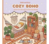 Bold and Easy Cozy Boho Interior Design Coloring Book: 40 Simple And Relaxing Boho Rooms To Color For Kids, Teens, and Adults