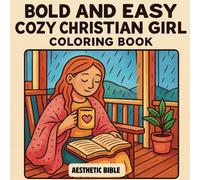 Bold and Easy Cozy Christian Girl Coloring Book (Cozy Christian Girl Coloring Books)