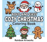 Bold and Easy Cozy Christmas Coloring Book: 51 Cute Winter Scenes for Festive Holiday Fun - Simple, Easy, and Stress-Free Coloring for All Ages (Bold & Easy Coloring Books for Gift)