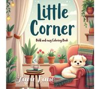 Bold and Easy Cozy Little Corners Coloring Book: 63 Single-Sided Pages of Puppies, Squirrels, Mushrooms & Calm Scenes for Adults Relaxation 8x8