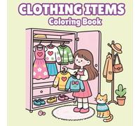 Bold and Easy Cute Fashion Coloring Book: Simple Wardrobe Aesthetics and Cozy Outfits Coloring Pages for Adults, Teens, and Beginners - Thick Lines for Relaxing and Creative Stress Relief