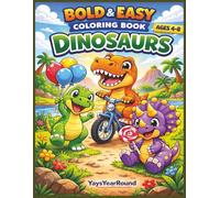 Bold and Easy Dinosaurs Ages 3-5: Bold and Easy Cute Dino Coloring Pages for Toddlers and Preschoolers