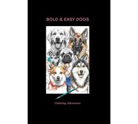 Bold and Easy Dogs coloring adventure