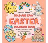 Bold and Easy Easter Coloring Book: Cute Groovy Easter Coloring Pages with Bunnies, Chicks, Lambs, Capybaras, Eggs, Flowers and Spring Scenes (Bold and Easy Colouring)