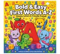Bold and Easy First Words A-Z: Chunky Letters and Friendly Friends (Professor Scribbles Early Learners Adventures)