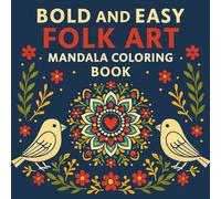Bold and Easy Folk Art Mandala Coloring Book