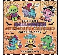 Bold and Easy Halloween Coloring Book: Animals in Costumes for Kids and Adults: Featuring 50 Simple Spooky Cute Designs to Color and Relax with ... Motor Skills , Spooky Season, Trick or Trick