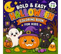 Bold and Easy Halloween Coloring Book for Kids: 50 Cute and Easy Halloween Coloring Pages with Friendly Ghosts, Pumpkins, Witches, Bats, Monsters, and Trick-or-Treat Fun for Boys and Girls Ages 3-8