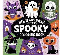 Bold and Easy Halloween: Little Spooky Kids Coloring Book: Color Your Way Through a Spooky Adventure!