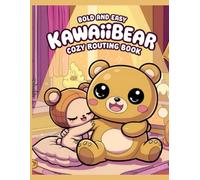 Bold and Easy Kawaii Bear Cozy Routine Book