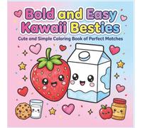 Bold and Easy Kawaii Besties: Cute and Simple Coloring Book of Perfect Matches| 40 Single Sided Cozy Designs