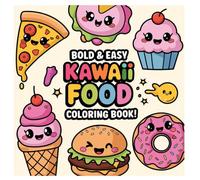 Bold and Easy Kawaii Food Colouring Book