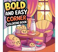 Bold and Easy Little Corner: Serene Spaces to Color for Peace and Joy