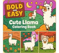 Bold and Easy Llama Coloring Book: Over 45 Adorable Llama and Alpaca Pages | Single-Sided, Bold & Easy Designs | Relaxing Activity for Kids, Teens, and Adults